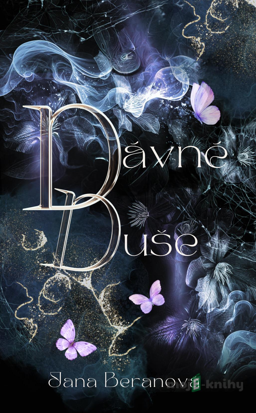 Dávné duše - Jana Beranová Dávné duše - Jana Beranová