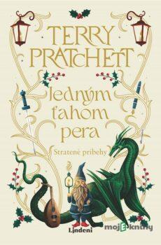 Jedným ťahom pera: Stratené príbehy - Terry Pratchett