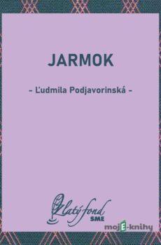 Jarmok - Ľudmila Podjavorinská