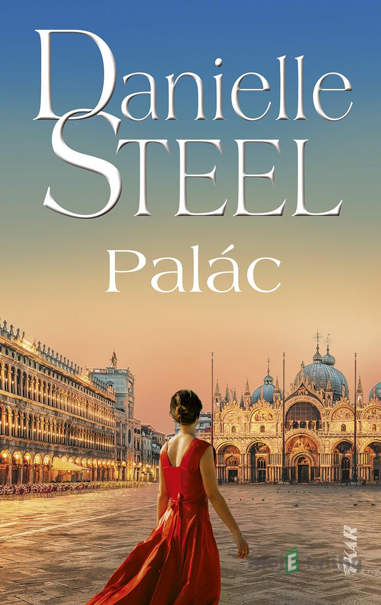 Palác - Danielle Steel Palác - Danielle Steel