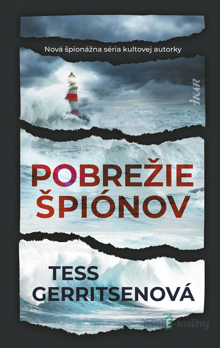Pobrežie špiónov - Tess Gerritsen Pobrežie špiónov - Tess Gerritsen
