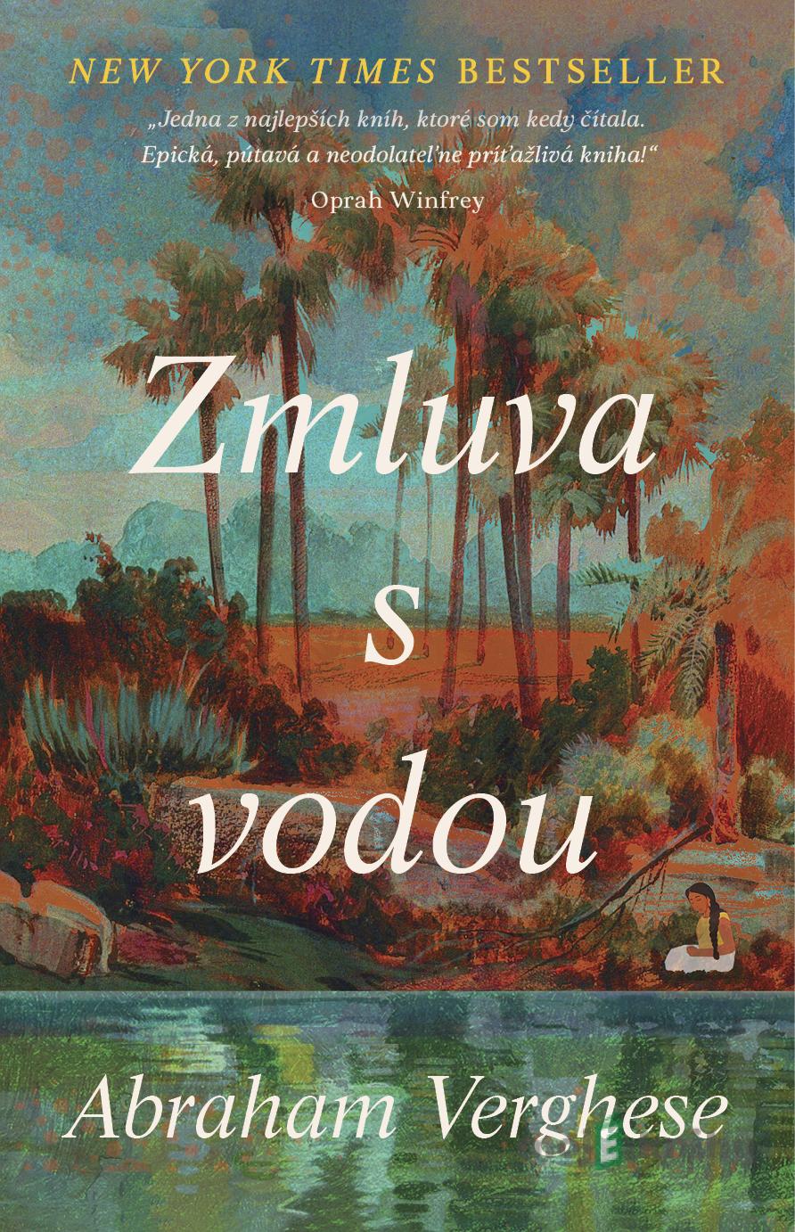 Zmluva s vodou - Abraham Verghese Zmluva s vodou - Abraham Verghese