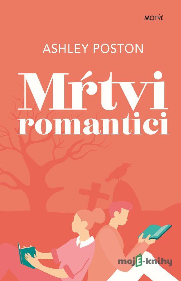 Mŕtvi romantici - Ashley Poston