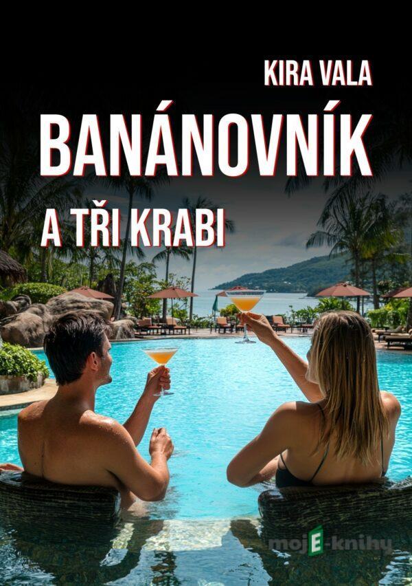 Banánovník a Tři krabi - Kira Vala