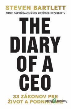 The Diary of a CEO (slovenský jazyk) - Steven Bartlett