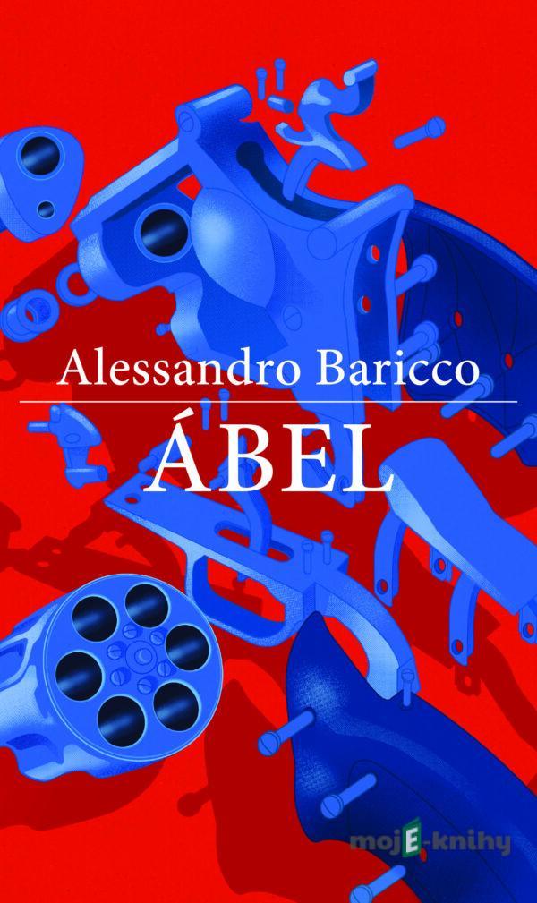 Abel - Alessandro Baricco