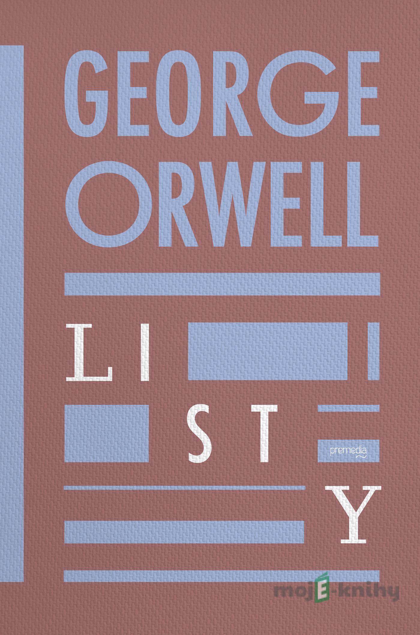 Listy - George Orwell Listy - George Orwell