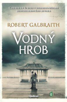 Vodný hrob - Robert Galbraith