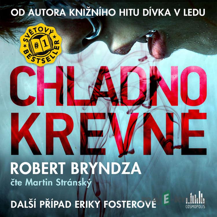 Chladnokrevně - Robert Bryndza Chladnokrevně - Robert Bryndza