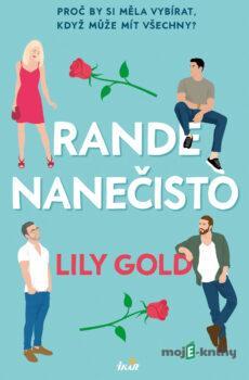 Rande nanečisto - Lily Gold