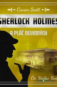 Sherlock Holmes a Pláč nevinných - Cavan Scott