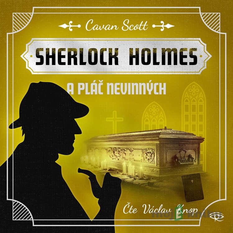 Sherlock Holmes a Pláč nevinných - Cavan Scott Sherlock Holmes a Pláč nevinných - Cavan Scott