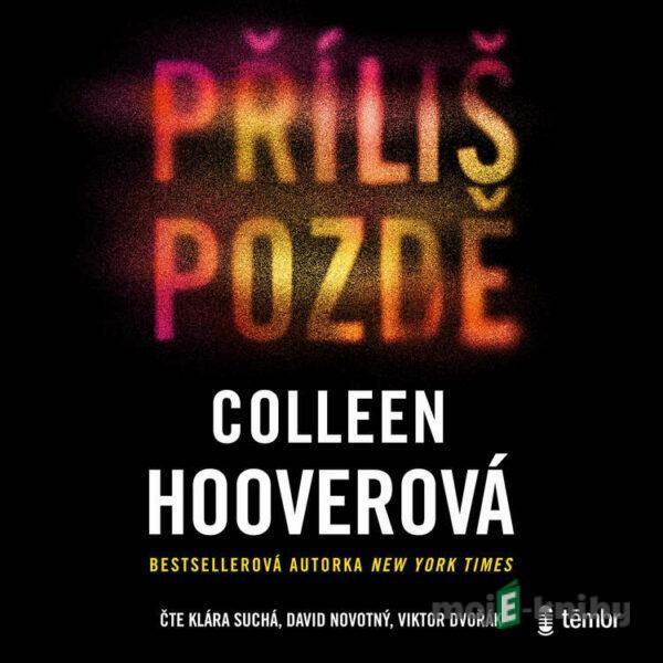 Příliš pozdě - Colleen Hoover