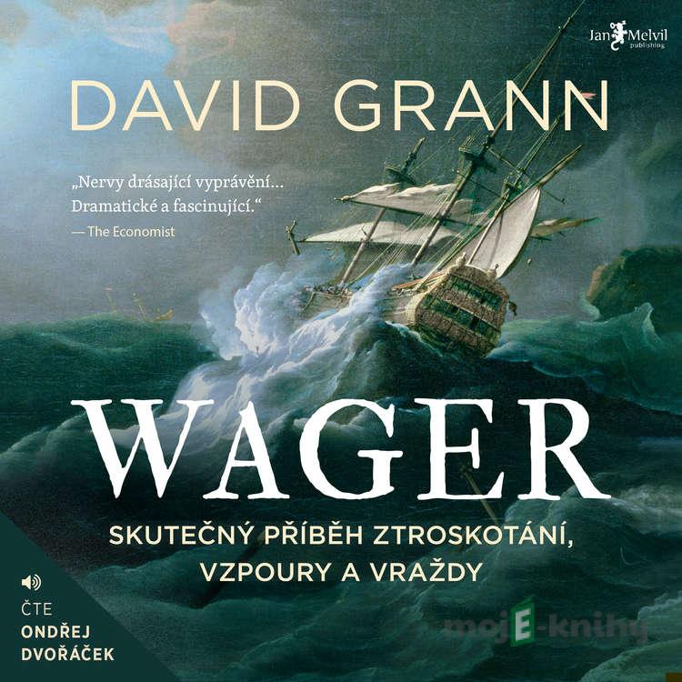 Wager - David Grann Wager - David Grann