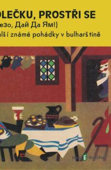 Stolečku, prostři se (Trapezo, daj da jam) a 4 další známé pohádky v bulharštině - Petr Iljič Čajkovskij,Jan Kaláb