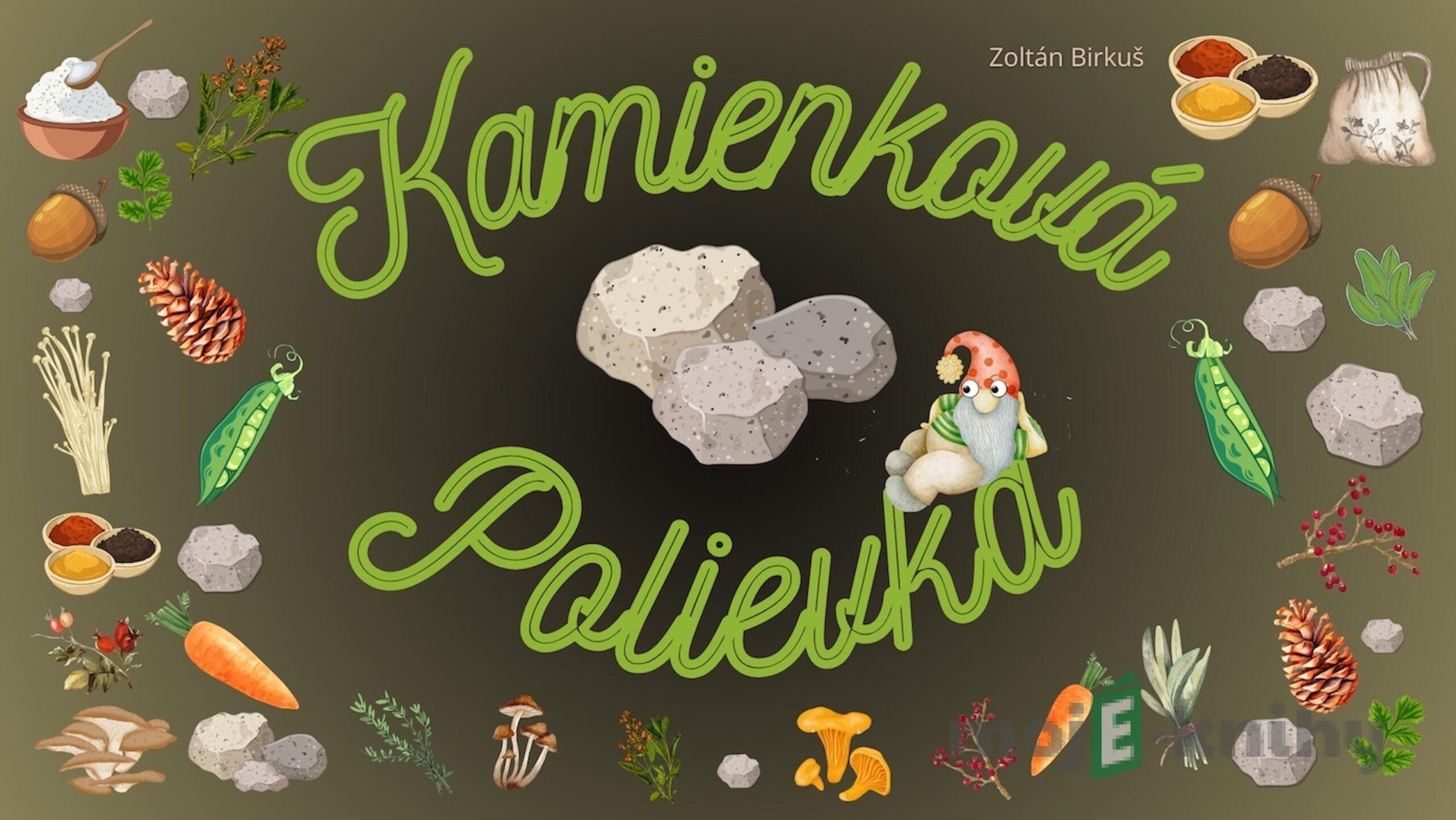 Kamienková polievka - Zoltán Birkuš Kamienková polievka - Zoltán Birkuš