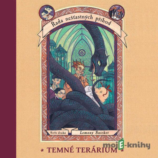 Temné terárium - Lemony Snicket