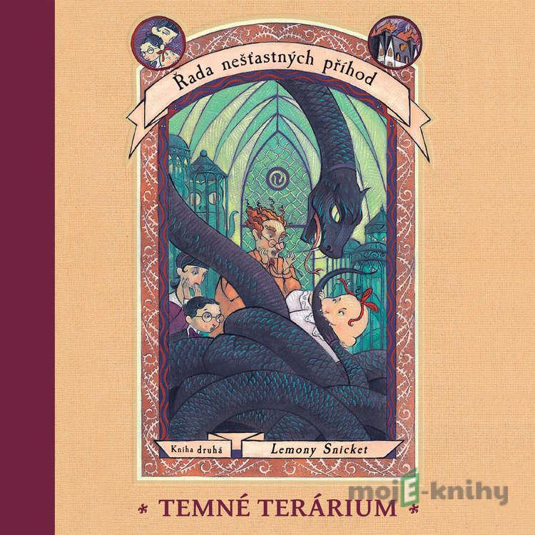 Temné terárium - Lemony Snicket Temné terárium - Lemony Snicket