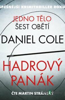 Hadrový panák - Daniel Cole