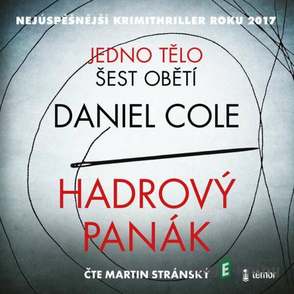 Hadrový panák - Daniel Cole