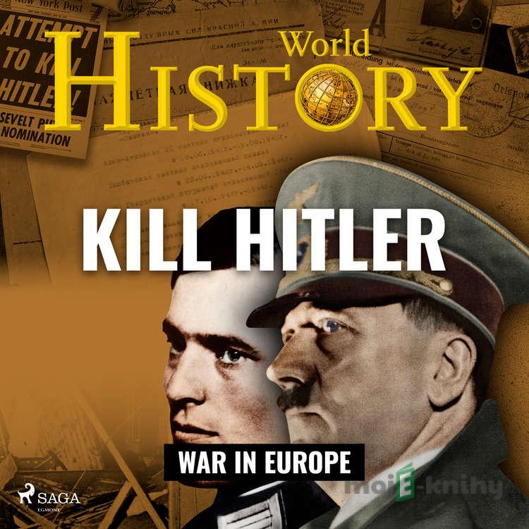 Kill Hitler (EN) - World History Kill Hitler (EN) - World History