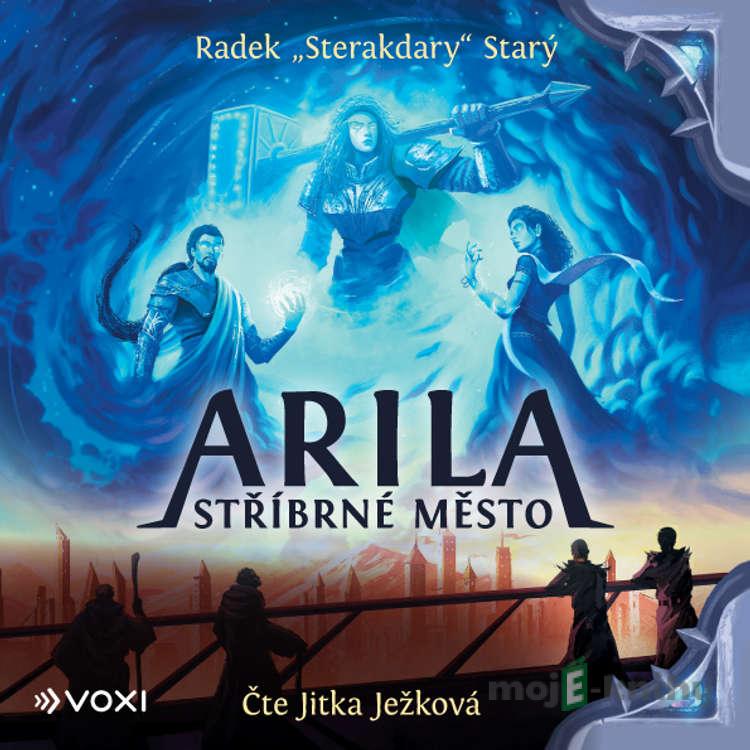 Arila: Stříbrné město - Radek Starý Arila: Stříbrné město - Radek Starý