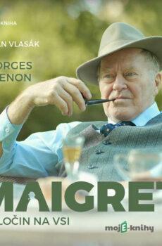 Maigret a zločin na vsi - Georges Simenon