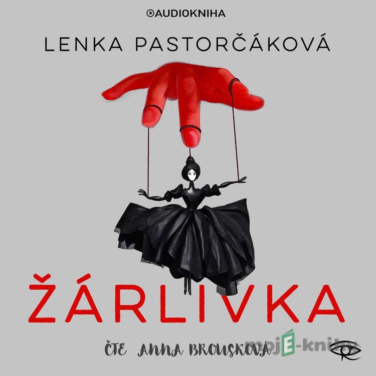 Žárlivka - Lenka Pastorčáková Žárlivka - Lenka Pastorčáková