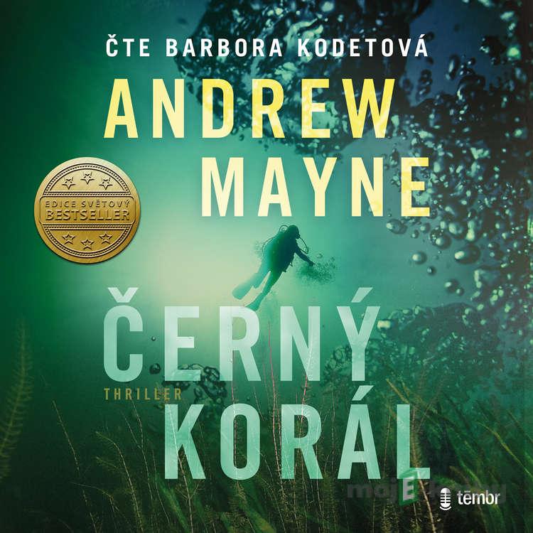 Černý korál - Andrew Mayne Černý korál - Andrew Mayne
