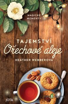 Tajemství Ořechové aleje - Heather Webber