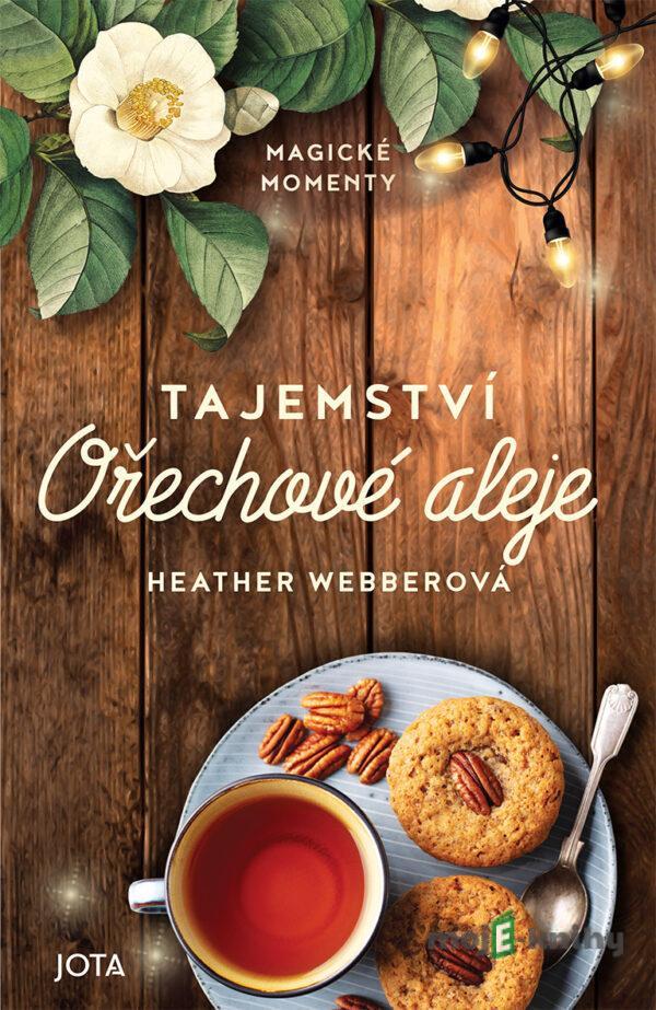 Tajemství Ořechové aleje - Heather Webber