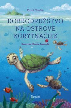 Dobrodružstvo na Ostrove korytnačiek - Pavel Chodúr, Klaudia Zorgovská (ilustrátor)