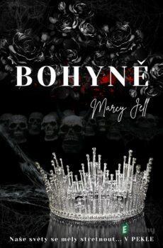 Bohyně - Marcy Jell