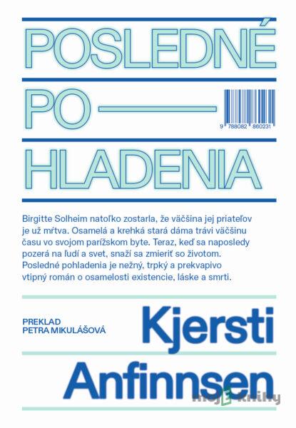 Posledné pohladenia - Kjersti Anfinnsen Posledné pohladenia - Kjersti Anfinnsen