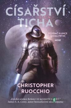 Císařství ticha - Christopher Ruocchio