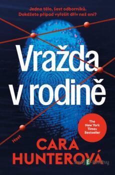 Vražda v rodině - Cara Hunter