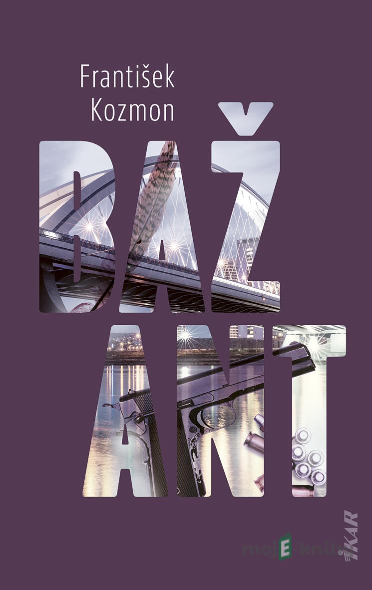 Bažant - František Kozmon Bažant - František Kozmon