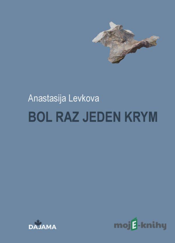 Bol raz jeden Krym - Anastasia Levkova