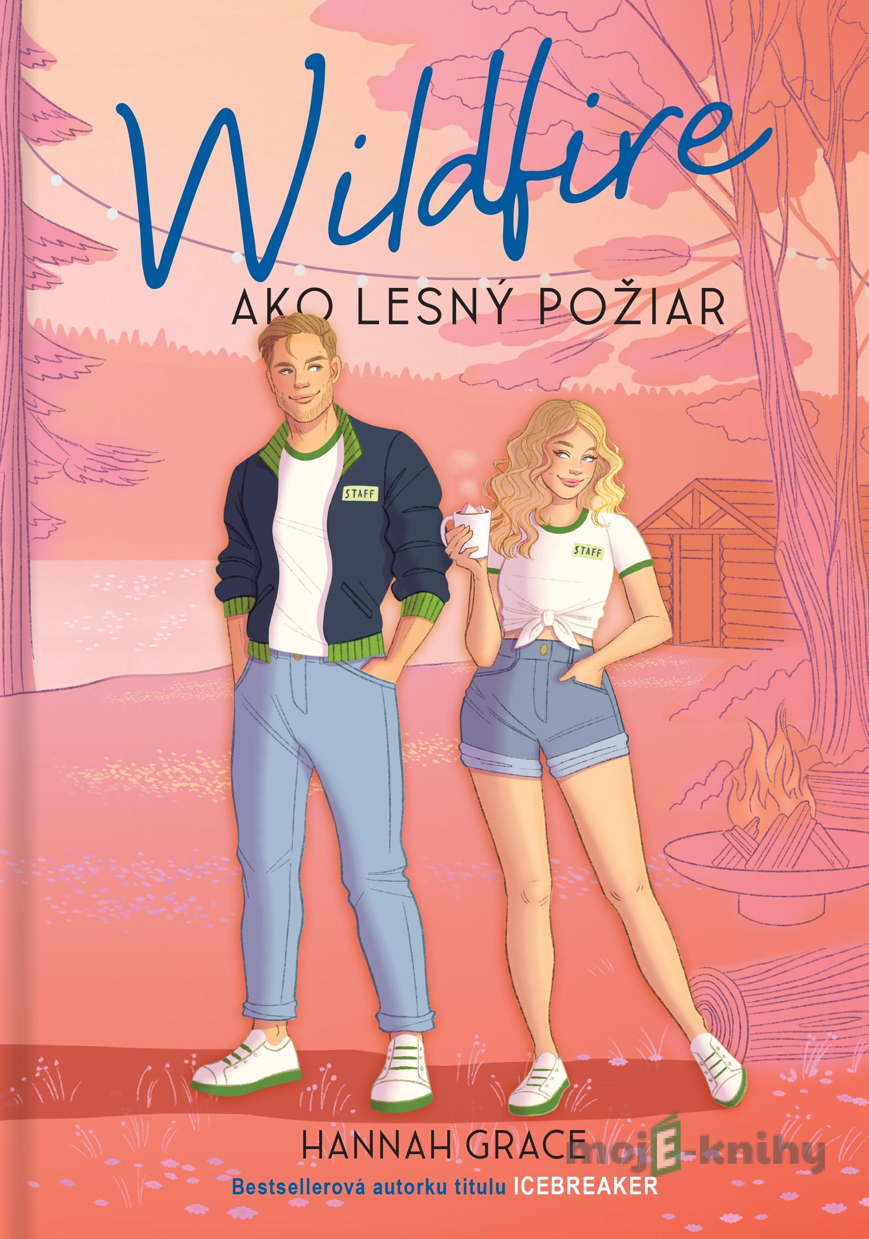 Wildfire (slovenský jazyk) - Hannah Grace Wildfire (slovenský jazyk) - Hannah Grace