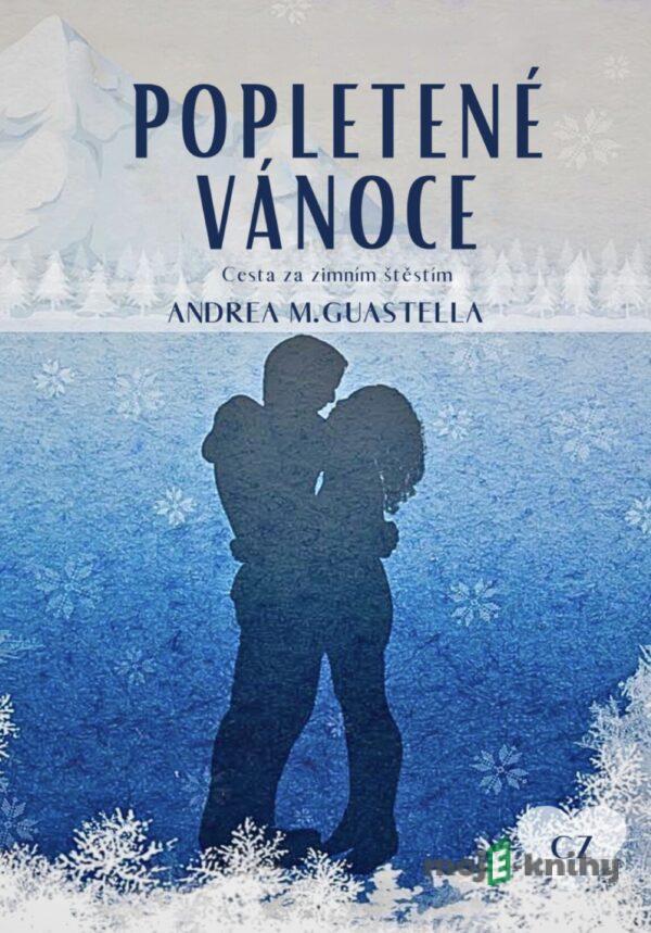 Popletené Vánoce - Andrea M. Guastella