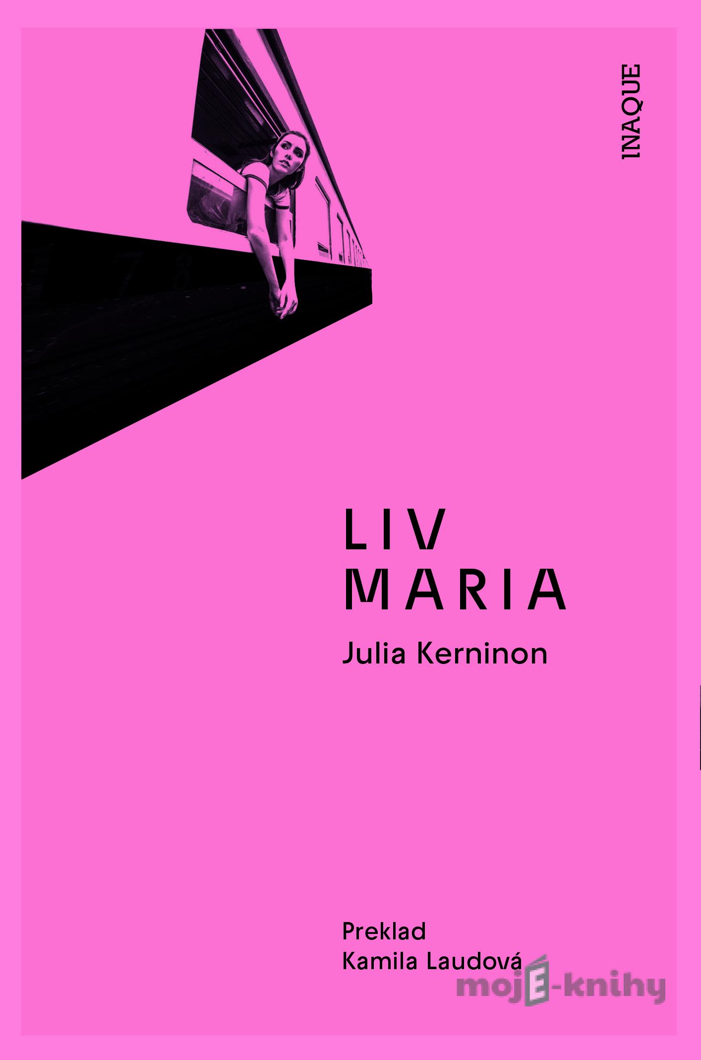 Liv Maria - Julia Kerninon Liv Maria - Julia Kerninon