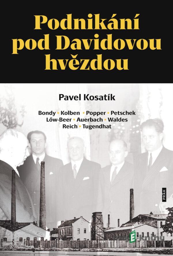 Podnikání pod Davidovou hvězdou - Pavel Kosatík