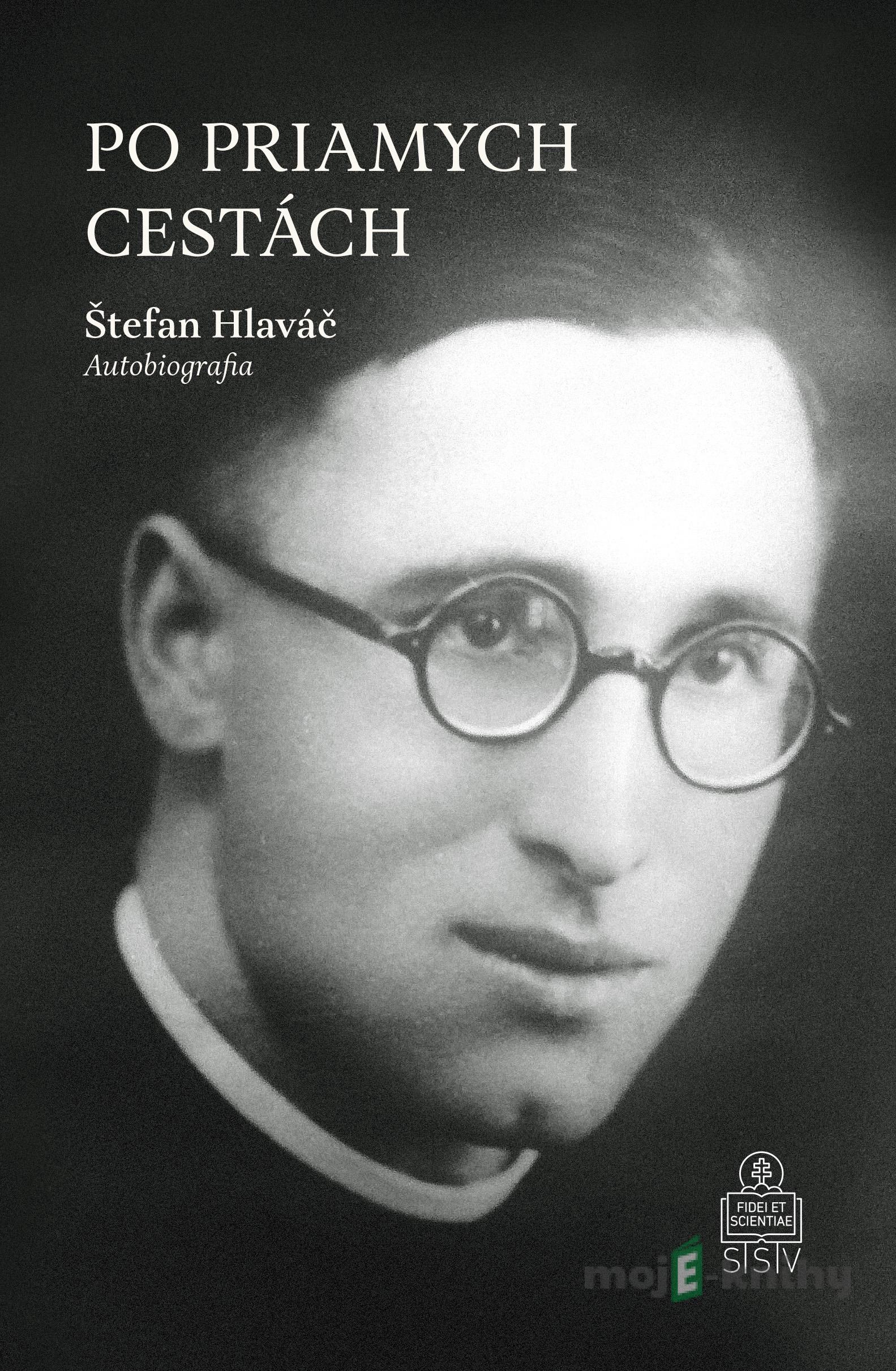 Po priamych cestách - Štefan Hlaváč Po priamych cestách - Štefan Hlaváč