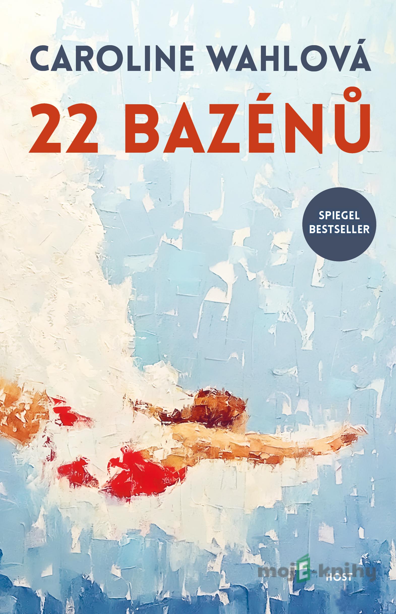 22 bazénů - Caroline Wahl 22 bazénů - Caroline Wahl