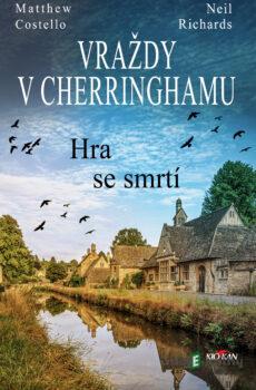 Vraždy v Cherringhamu - Hra se smrtí - Matthew Costello a Neil Richards