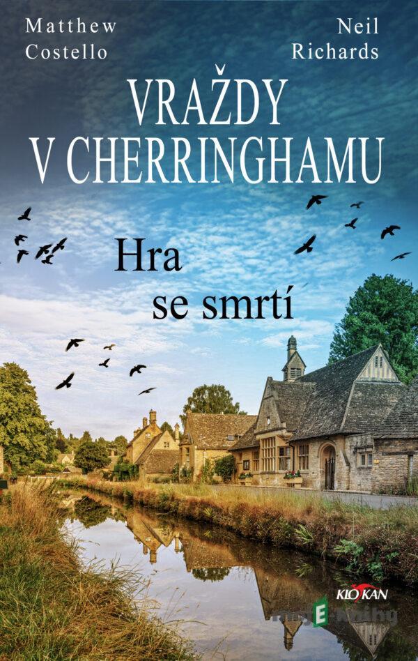 Vraždy v Cherringhamu - Hra se smrtí - Matthew Costello a Neil Richards