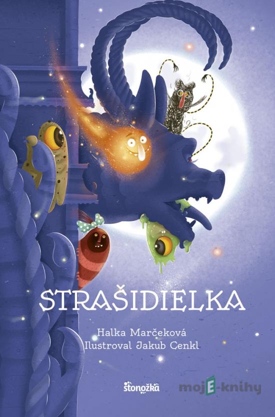 Strašidielka - Halka Marčeková, Jakub Cenkl (ilustrátor) Strašidielka - Halka Marčeková, Jakub Cenkl (ilustrátor)
