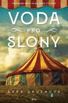 Voda pro slony - Sara Gruen