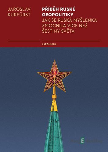 Příběh ruské geopolitiky - Kurfürst Jaroslav Příběh ruské geopolitiky - Kurfürst Jaroslav