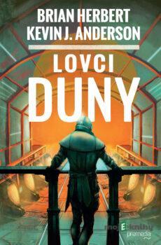 Lovci Duny - Brian Herbert, Kevin J. Andersen